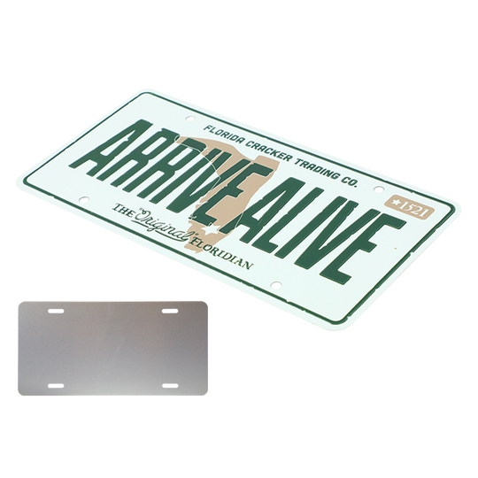 "ARRIVE ALIVE" - STAMPED COLLECTIBLE LICENSE PLATE